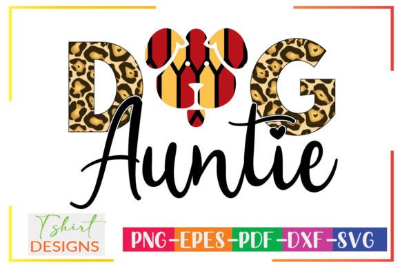 Dog Auntie Sublimation Design: A Designer's Take