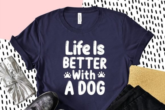 Life is Better with a Dog Quotes: A Designer's Review